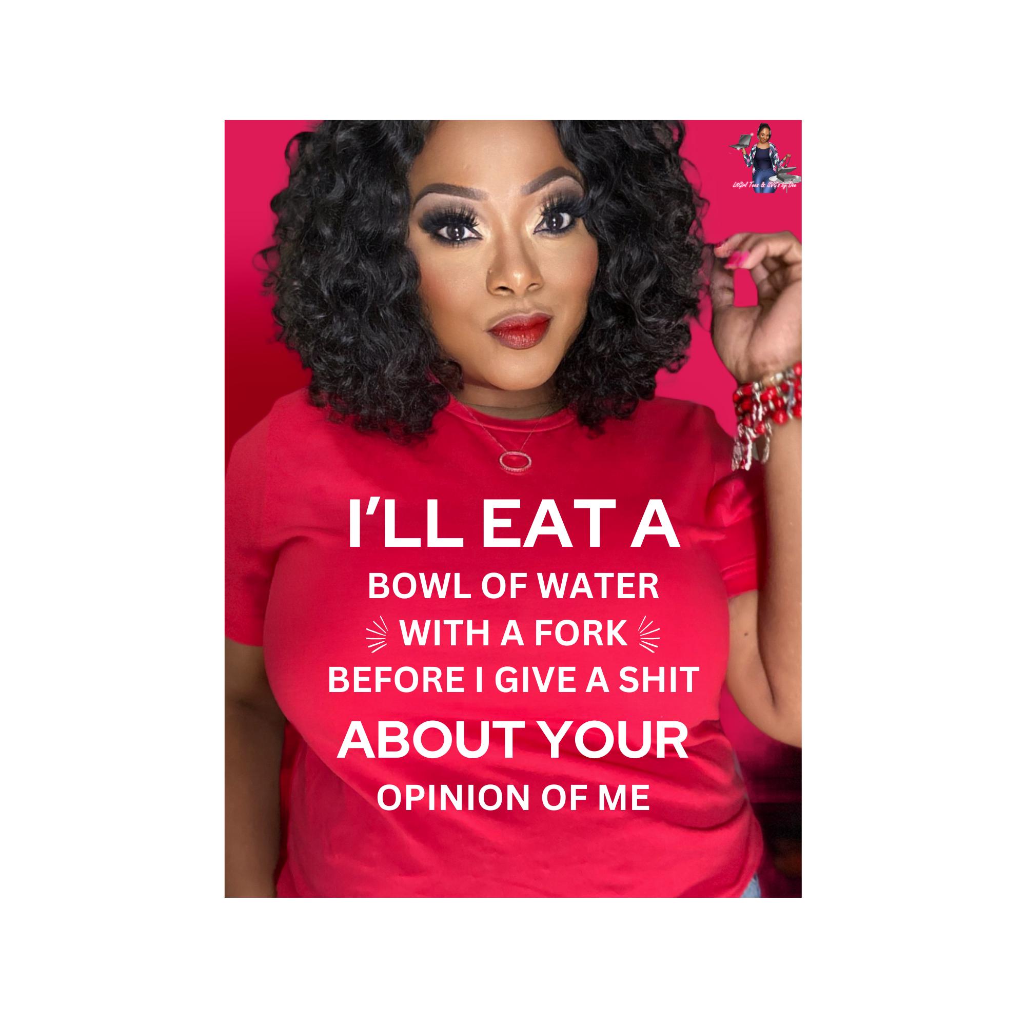 I'll Eat A Bowl Of Water Sarcastic SVG Bundle of 3. Sarcastic File. Cutting File