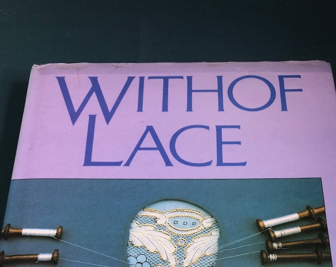 With Lace by Trade v d Heijden-Biemans, Yvone Scheele-Kerkhof and Puck Smelter-Hoekstra