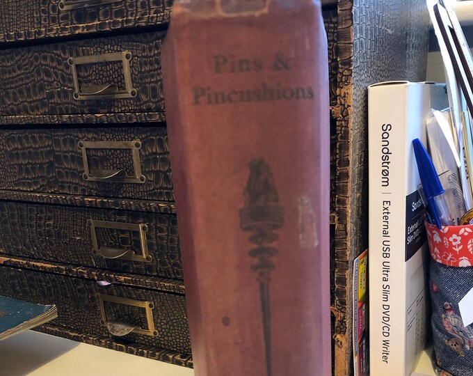 Pins and Pincushions by E D Longman & S Loch