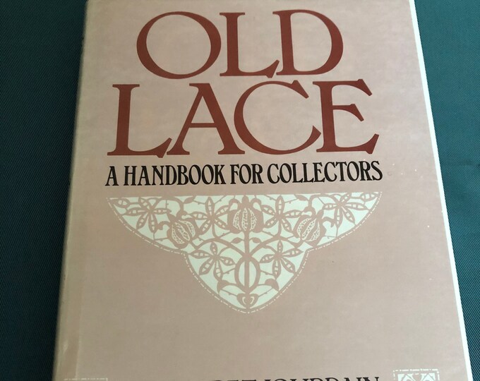 Old Lace A Handbook for Collectors by Margaret Jourdain