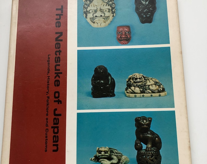 The Netsuke of Japan by Egerton Ryerson