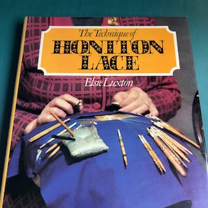 The technique of Honiton Lace by Elsie Luxton