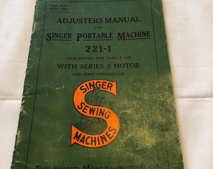 Vintage Singer 221-1 Adjusters Manual, Series 3 Motor