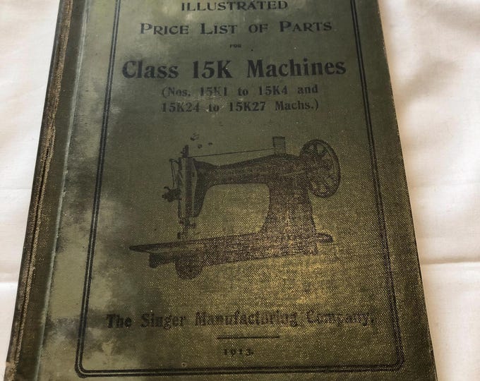 Singer sewing machine illustrated price list of parts for Class 15K machines