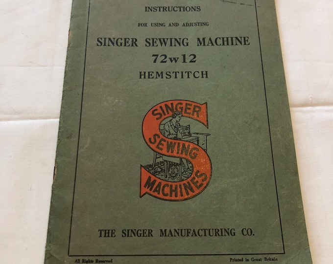 Instructions for using and adjusting Singer sewing machine 72w12 Hemstitch