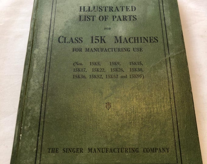 Singer sewing machine illustrated price list of parts for Class 15K machines
