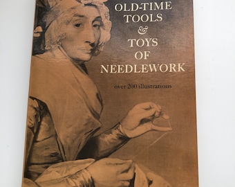 Old Time tools and toys of needlework by Gertrude Whiting, book