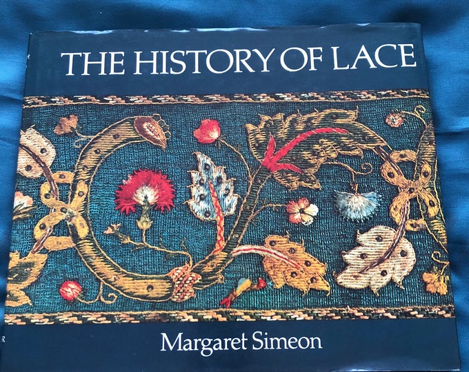 The History of Lace by Margaret Simeon