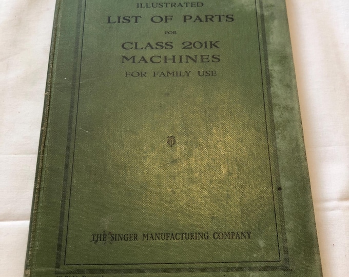 Singer sewing machine illustrated list of parts for Class 201K machines