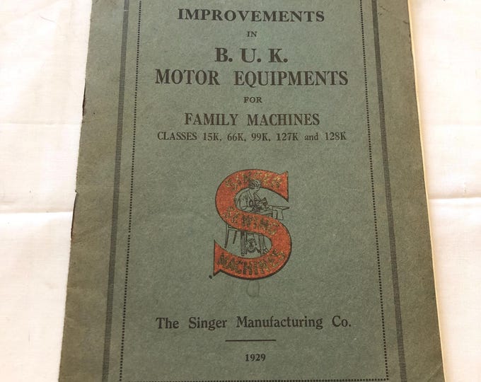 Singer Sewing Machine Book Improvements in B.U.K Motor Equipments for Family Machines
