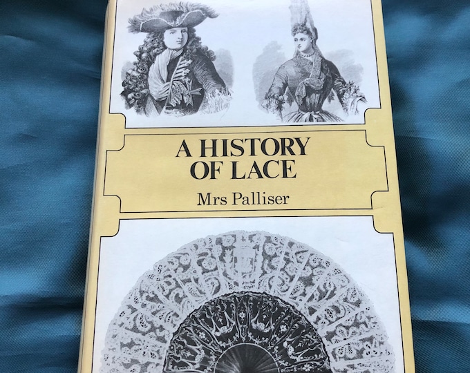A History of Lace by Mrs Pallister