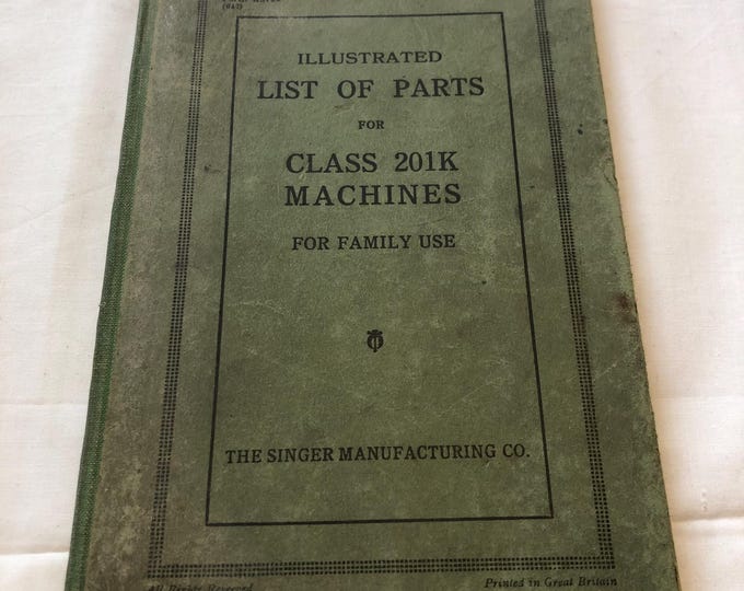 Singer sewing machine illustrated list of parts for Class 201K machines