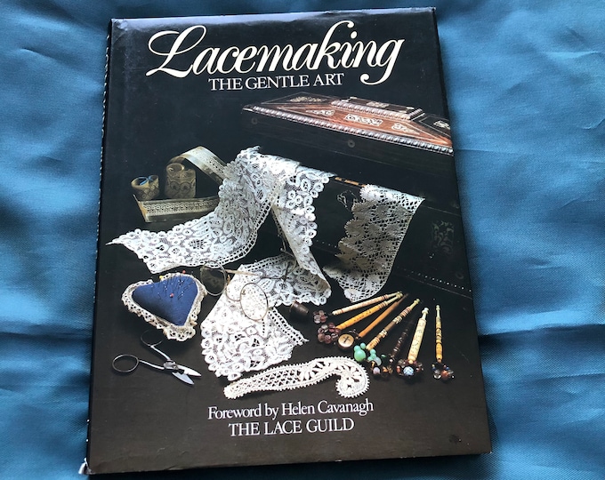 Lacemaking The Gentle Art.