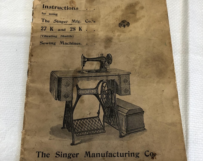 Singer sewing machine manual for 27K and 28K dated 1901