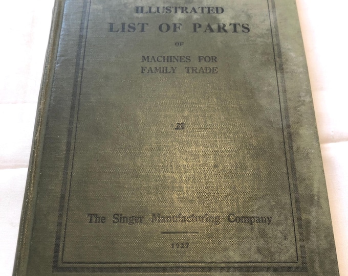 Abridged Illustrated list of parts of machines for family trade 1927