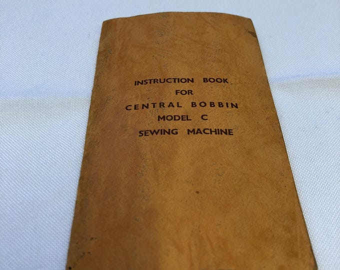 Jones sewing machine Manual for Central Bobbin Model C machine
