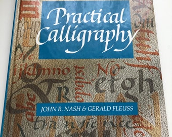 Praktische Kalligraphie von John R. Nash und Gerald Fleuss