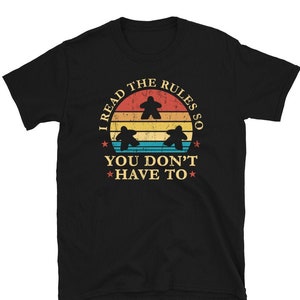 I Read The Rules So You Don't Have To Short-Sleeve Unisex T-Shirt. Board Game enthusiast shirt.  Board game lover inspired t-shirt.