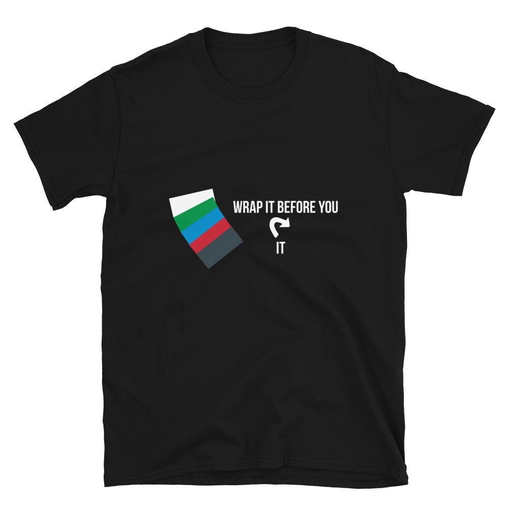 Wrap It Before You Tap It- Mtg Inspired/ Magic the Gathering Shirt