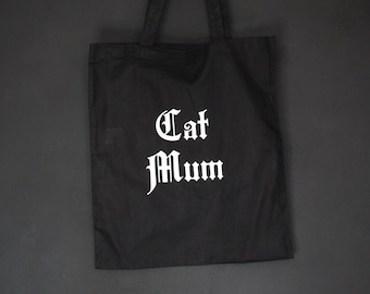 Gothic Cat Mum Cotton Tote Bag, Gift for Cat Lovers, Alternative Present Idea for Mother's Day