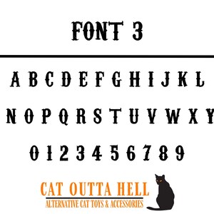 May include: A black typeface display labeled FONT 3, featuring the uppercase alphabet from A to Z and numerals 0 through 9. Below, the text CAT OUTTA HELL ALTERNATIVE CAT TOYS & ACCESSORIES appears in orange and black with a black cat silhouette.
