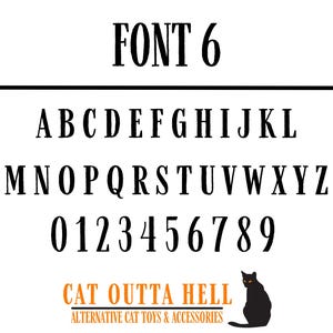 May include: A black typeface display labeled FONT 6, featuring the uppercase alphabet from A to Z and numerals 0 through 9. Below, the orange text CAT OUTTA HELL and ALTERNATIVE CAT TOYS & ACCESSORIES appears next to a black cat silhouette.