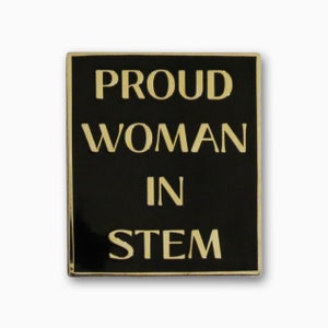 Proud Women in STEM | Wear Your Pride | lapel Pin