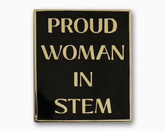 Proud Women in STEM | Wear Your Pride | lapel Pin