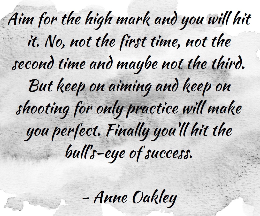 Anne Oakley Quote Print Aim for the High Mark - Etsy