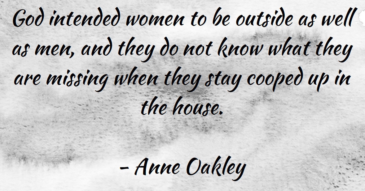 Annie Oakley Quotes Sayings