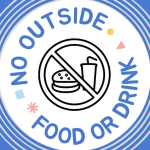 No Outside Food or Drink