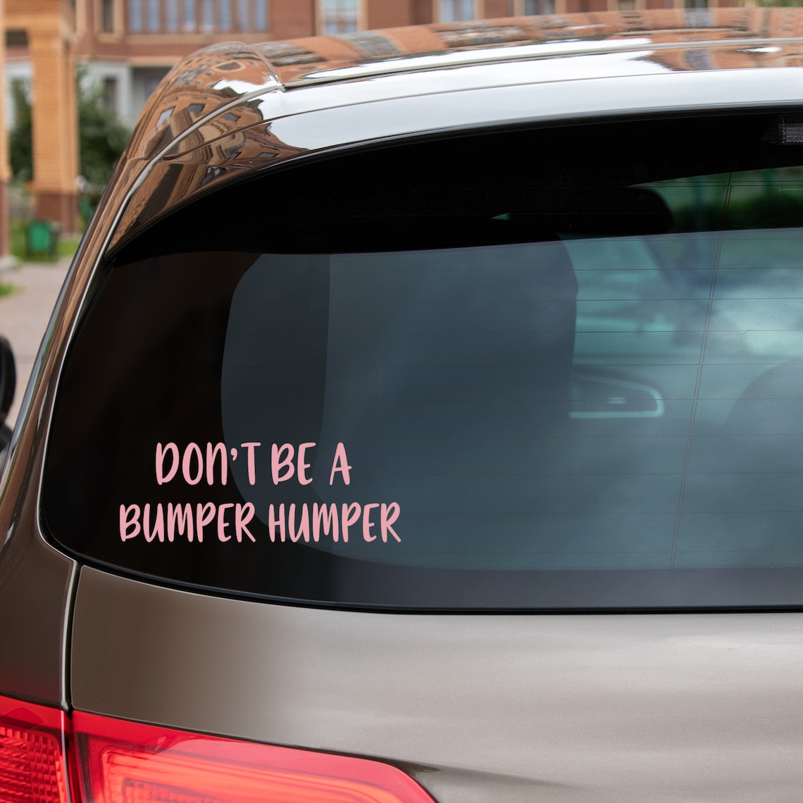 Dont be a Bumper Humper car decal Etsy