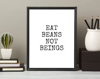 Eat Beans Not Beings Vegan Print Instant Download Printable Art Home Decor Gift Poster Plant Based A4 Lifestyle Animal Activist