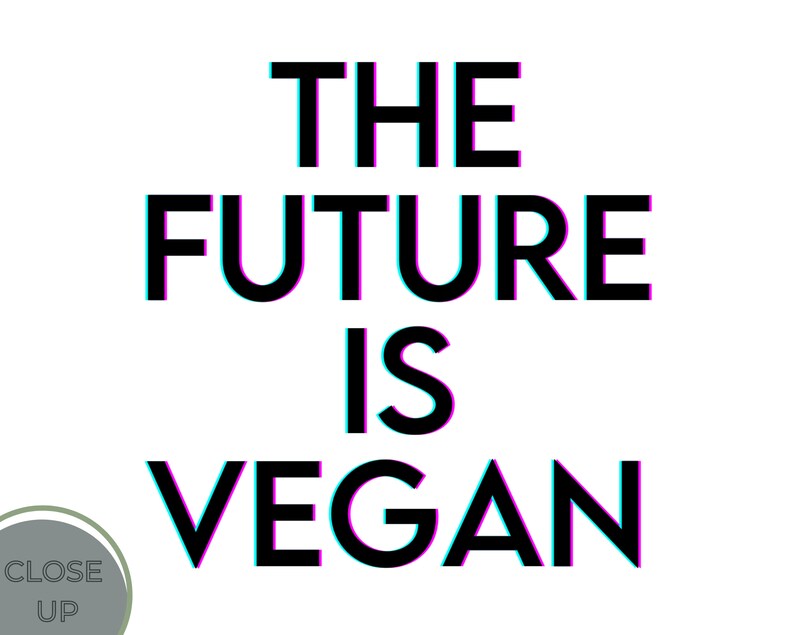 The Future is Vegan Print Instant Download Printable Art Home Decor