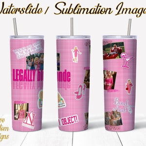Legally Blonde, Water Slide, Template for Sublimation, 20 oz Skinny Tumbler Design