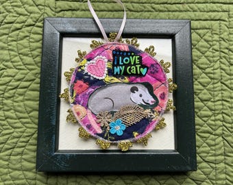 Possum Ornament, Handmade Opossum Mini Textile Art, Handmade Possum Fabric Art Collage, Funny Possum Gift, I Love My Cat Possum, Opossum
