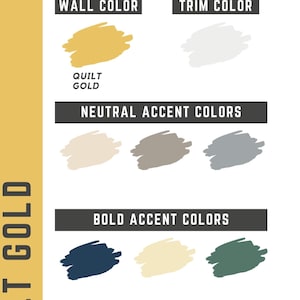May include: A paint color palette featuring Sherwin Williams Quilt Gold as the main wall color. The palette includes neutral accent colors and bold accent colors. The text describes how to use the palette and the color's undertones.