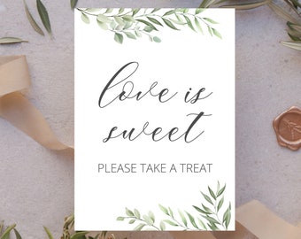 Sage Love is Sweet Sign | Printed or Digital | Greenery Choose Your Own Text | Sweet Table  Wedding Reception | PD004