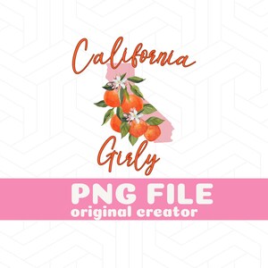 California State PNG California Sublimation Design California Girly Preppy PNG Aesthetic PNG California Clipart California Illustration