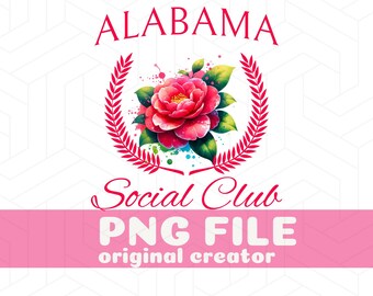 Alabama png, Alabama State PNG, Alabama State Flower, Social Club PNG, Alabama Football, Western Png, Alabama Sublimation Design For Shirts