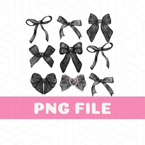 May include: Nine black watercolor bows in various styles are arranged on a white background with a geometric pattern. One bow features a pink heart-shaped embellishment with pearls. The text "PNG FILE" is displayed on a pink banner.