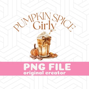 May include: A watercolour illustration of a pumpkin spice latte with whipped cream, a brown bow, and a straw. The text "Pumpkin Spice Girly" is above the latte. The image is on a white background with a grey geometric pattern.