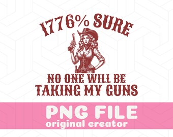 2nd Amendment PNG 1776 Patriotic Shirt Design Western Gun Rights Graphic Freedom USA Sublimation DTF Transfer File