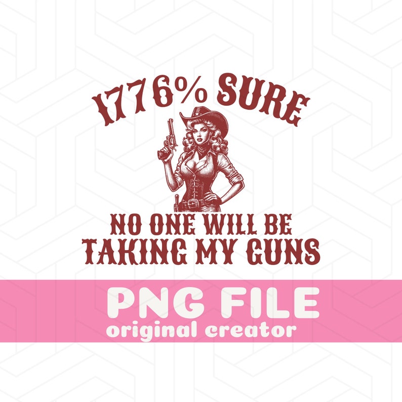 2nd Amendment PNG 1776 Patriotic Shirt Design Western Gun Rights Graphic Freedom USA Sublimation DTF Transfer File image 1