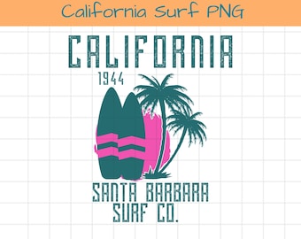 California Surf PNG, Destination PNG, Surf PNG, California Png, Surf Sublimation, Surfs Up Summertime, California Shirt, California Surf