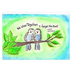 Walt Whitman Zitat Grußkarte ""Wir waren zusammen. Ich vergiss den Rest"", Original Kunstwerk Design, 5x7 Mini Kunst Geschenk für Liebe und Freundschaft."