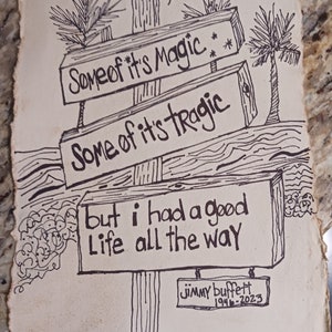 Jimmy buffett lyrics, Pen and ink  ORIGINAL drawing on handmade paper, song lyric art,  handmade home decor