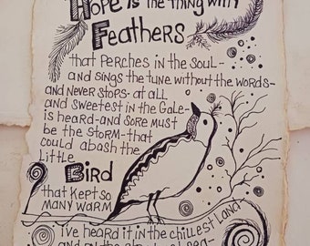 May include: Hand-drawn artwork on aged paper featuring a bird illustration and the quote "Hope is the thing with feathers." The black ink drawing includes decorative swirls, feathers, and text, creating a vintage aesthetic.