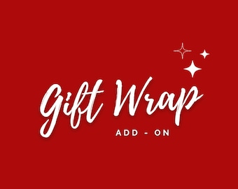 Gift Wrap ***ADD-ON***