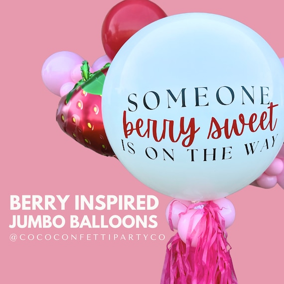 Someone Berry Sweet Is On The Way - Custom Jumbo Balloon with Vinyl Decal, Strawberry Baby Shower, Berry Themed Party Decorations